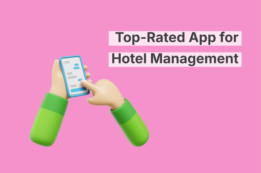 Erstklassige App für Hotelmanagement: Steigern Sie Effizienz und Gästeerlebnis