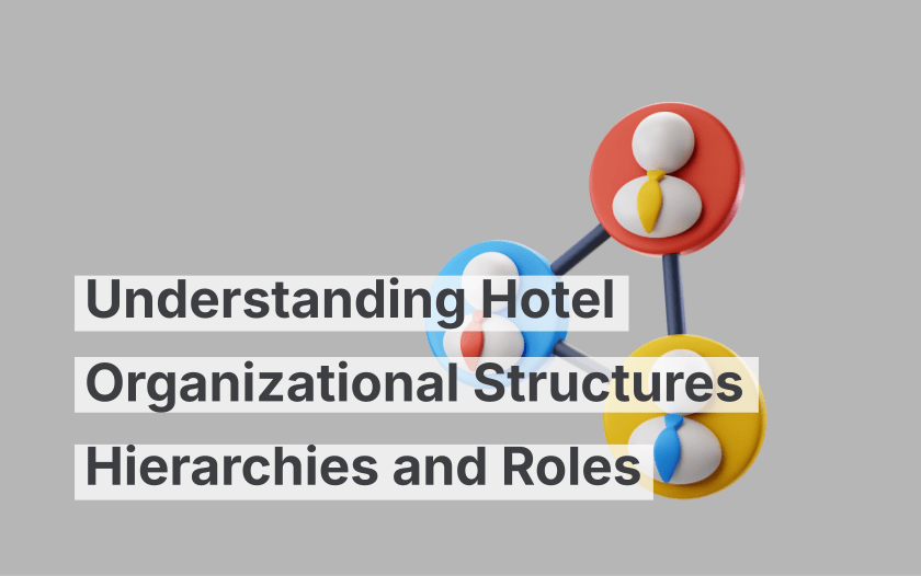 Comprensión de las estructuras organizativas hoteleras: jerarquía y roles