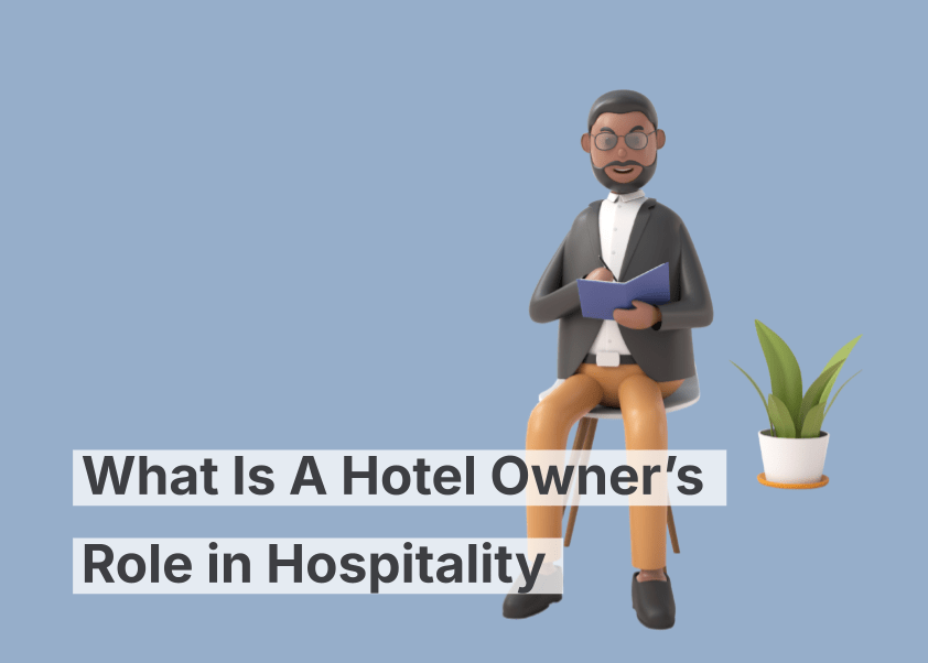 ¿Cuál es el papel del propietario de un hotel en la hostelería?