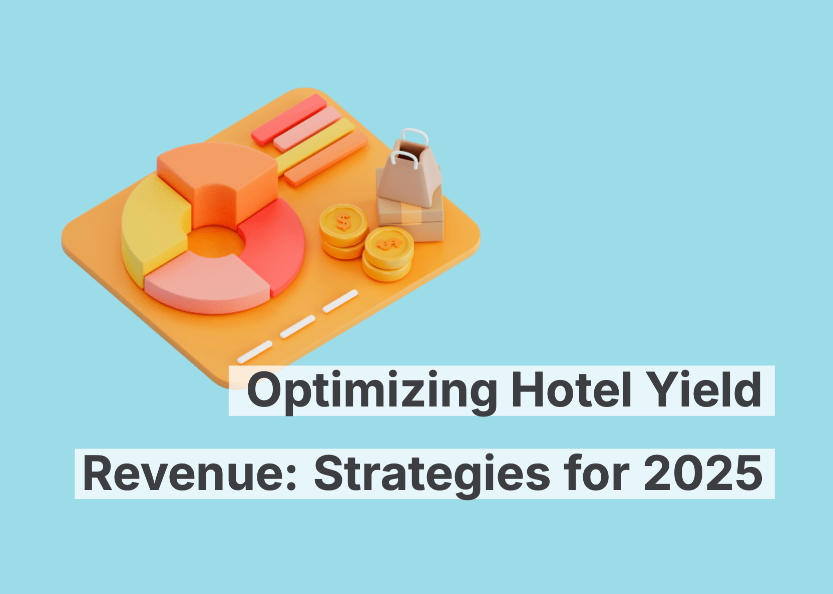 Optimización de los ingresos por rendimiento hotelero: Estrategias esenciales para 2025