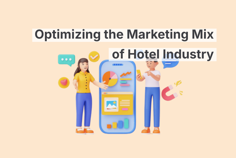 Optimización del mix de marketing en la industria hotelera: estrategias para el éxito