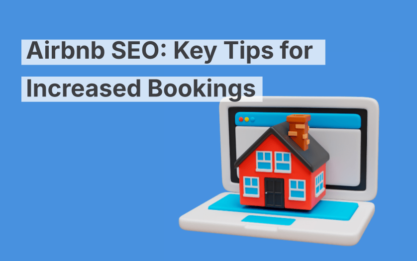 SEO per Airbnb: consigli chiave per aumentare le prenotazioni