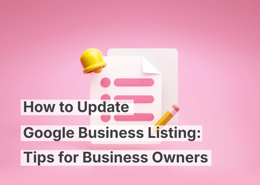 So aktualisieren Sie Ihren Google-Unternehmenseintrag: Tipps für Geschäftsinhaber