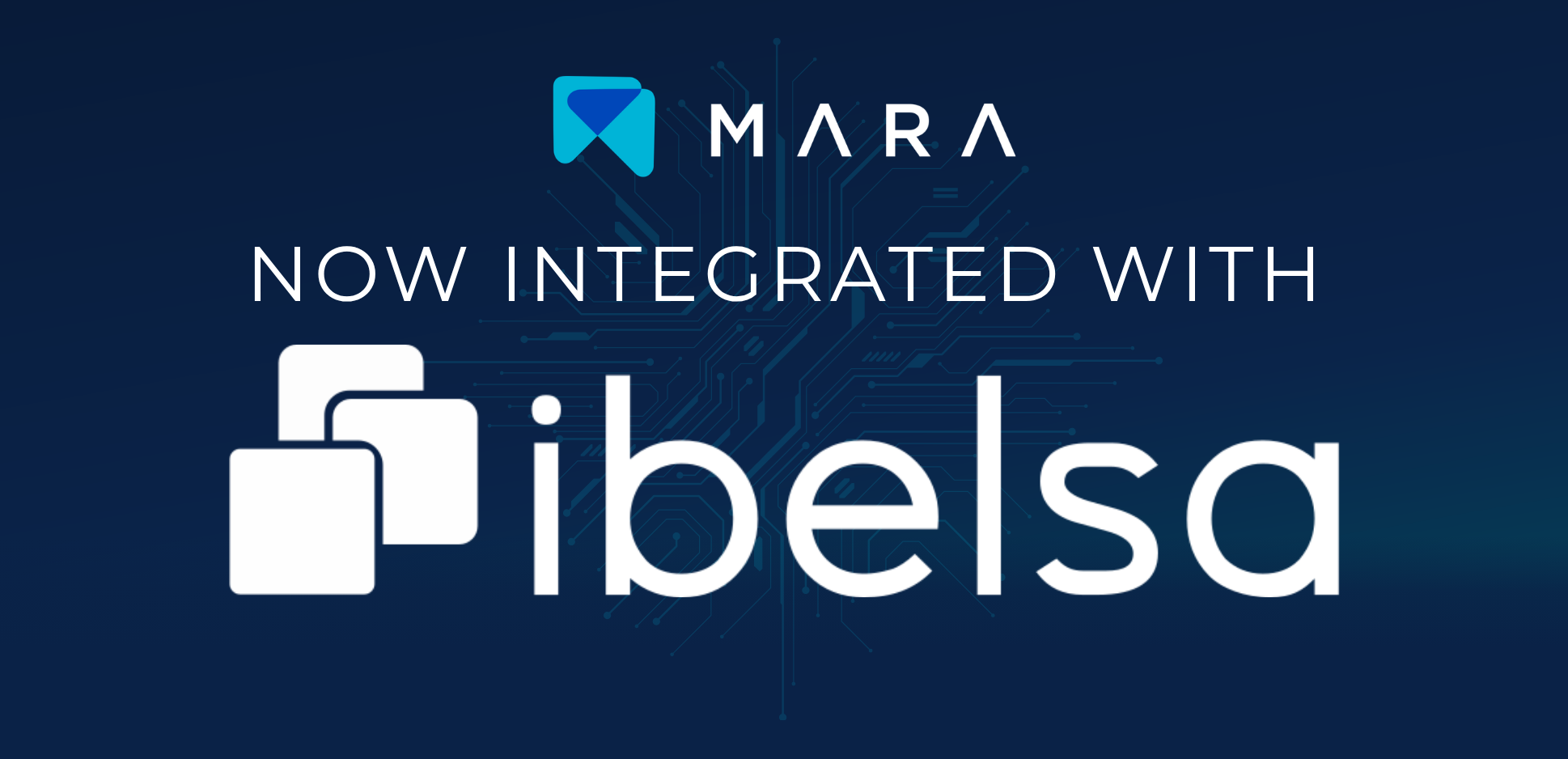 MARA ahora se integra con Ibelsa