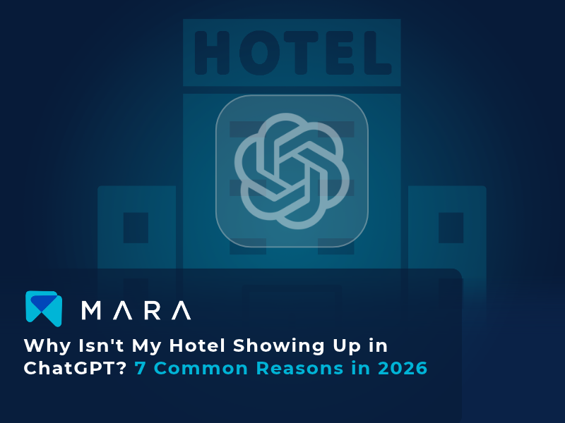 Why Isn't My Hotel Showing Up in ChatGPT? 7 Common Reasons in 2026