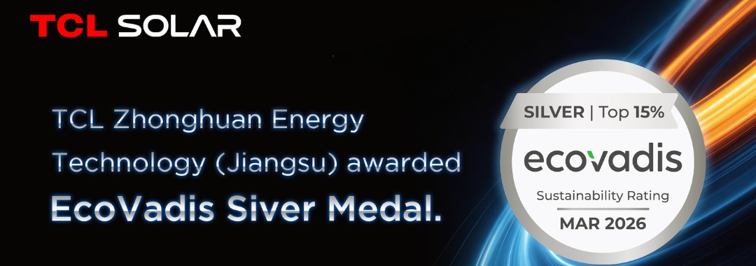 TCL Zhonghuan Energy (TZE) Awarded EcoVadis Silver Medal in Recognition of Sustainability Practices