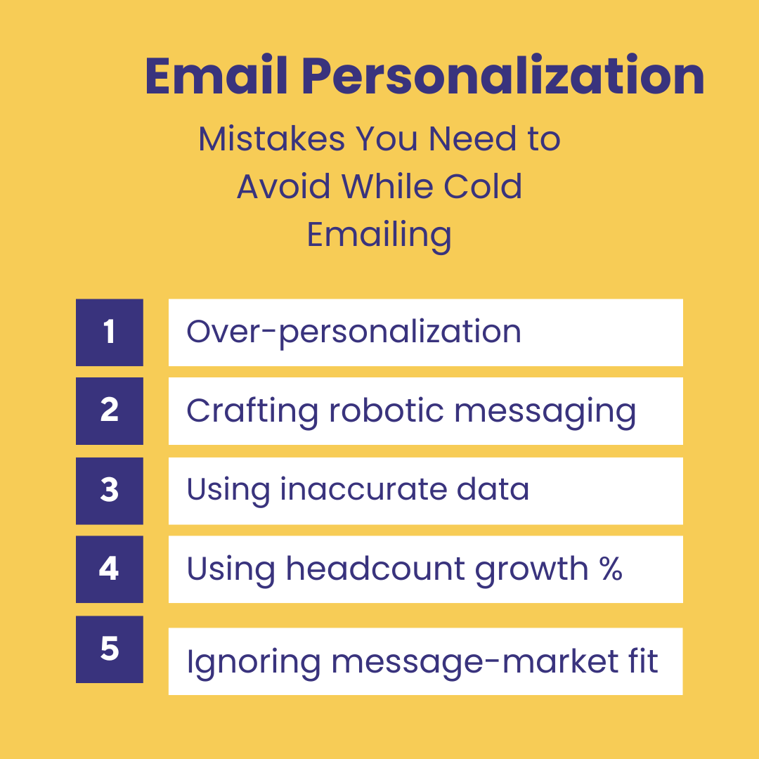 5 Cold Email Personalization Mistakes to Avoid - Take a look at all the key aspects you need to keep in mind while personalizing your emails at scale.