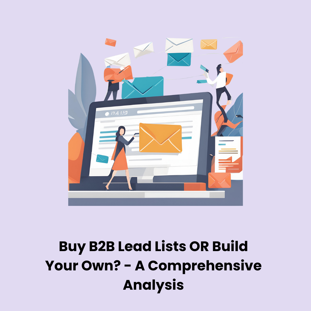 What is a B2B lead list? - An important consideration before you decide to buy a B2B lead list.
