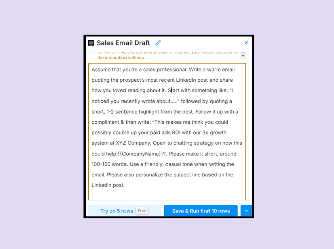 Improve your cold email first lines by fine-tuning the GPT prompt for specific tonality/writing style.