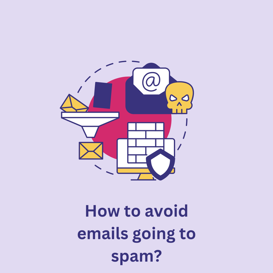 How to avoid emails going to spam? - Why spam filters are key to cold email success?