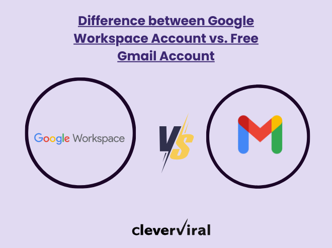 Difference between Google Workspace account vs. Free Gmail Account 