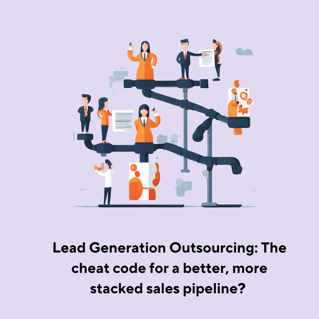 What is lead generation outsourcing? - Meaning & Importance