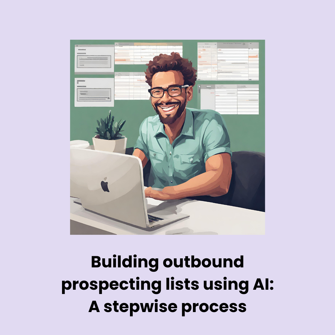 How to build targeted outbound prospecting lists with Clay.com? - Step-by-step breakdown