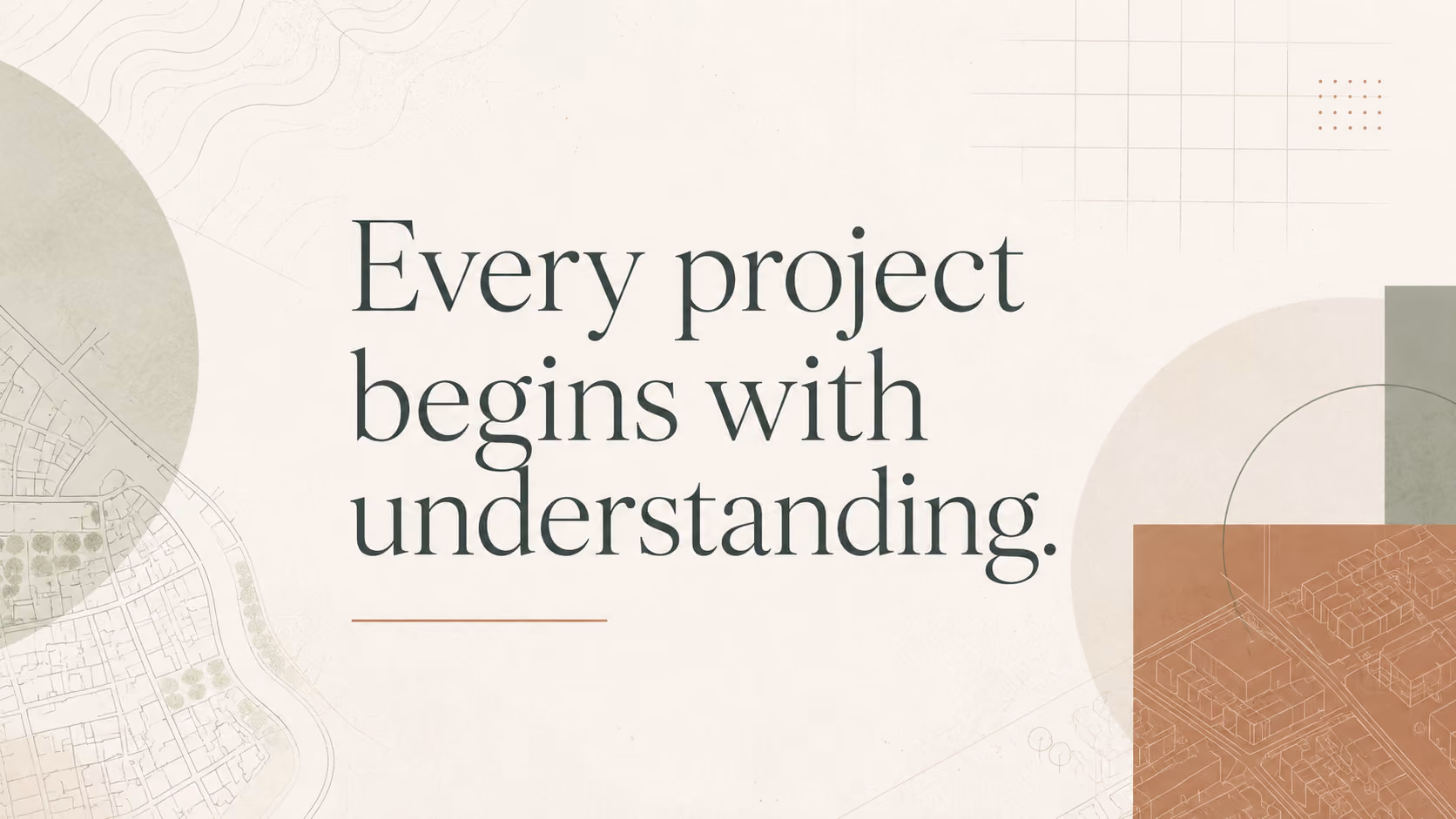 UrbanKind graphic reading “Every project begins with understanding,” with subtle map and architectural linework.