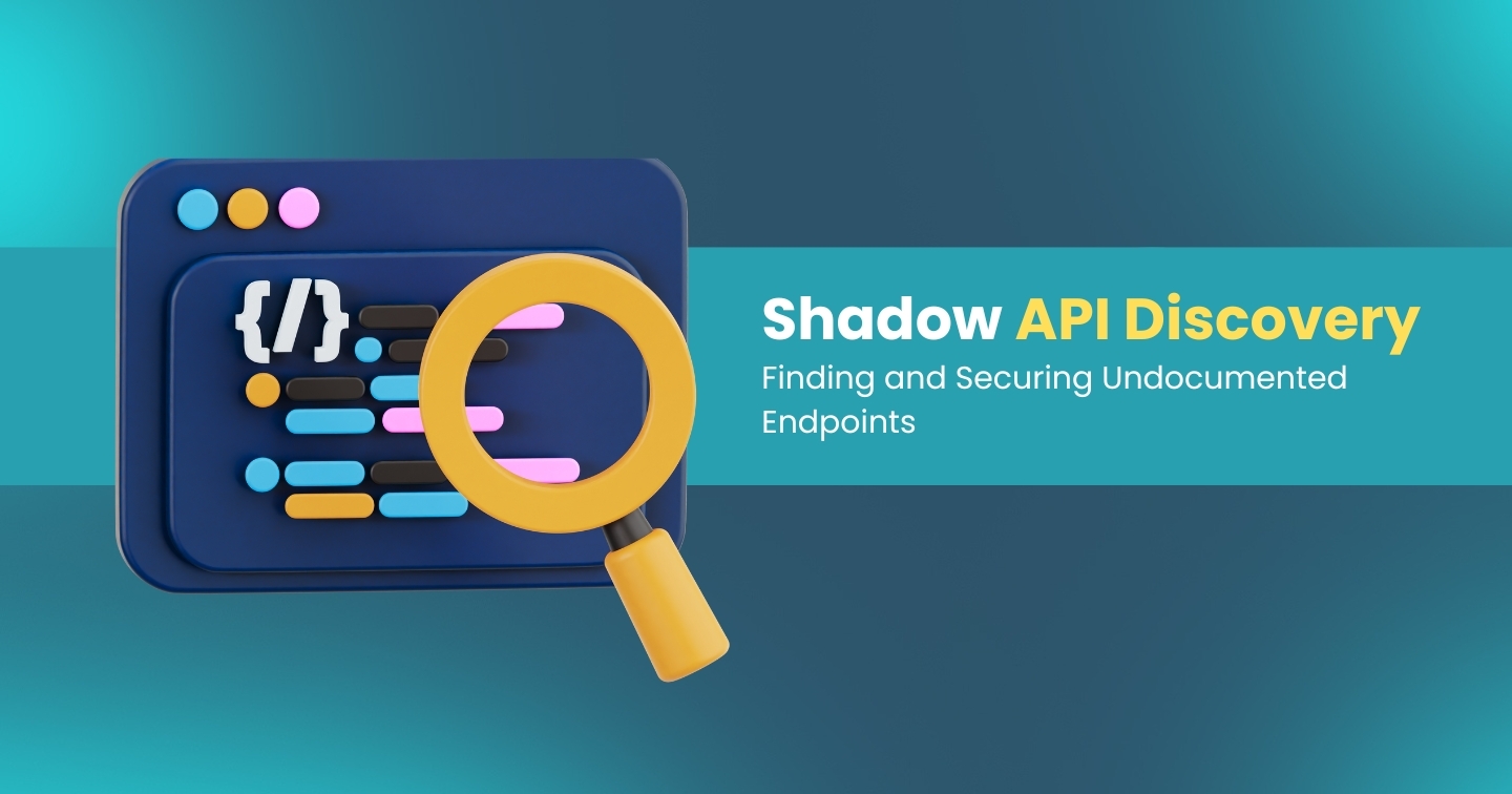 Shadow API discovery – finding and securing undocumented API endpoints