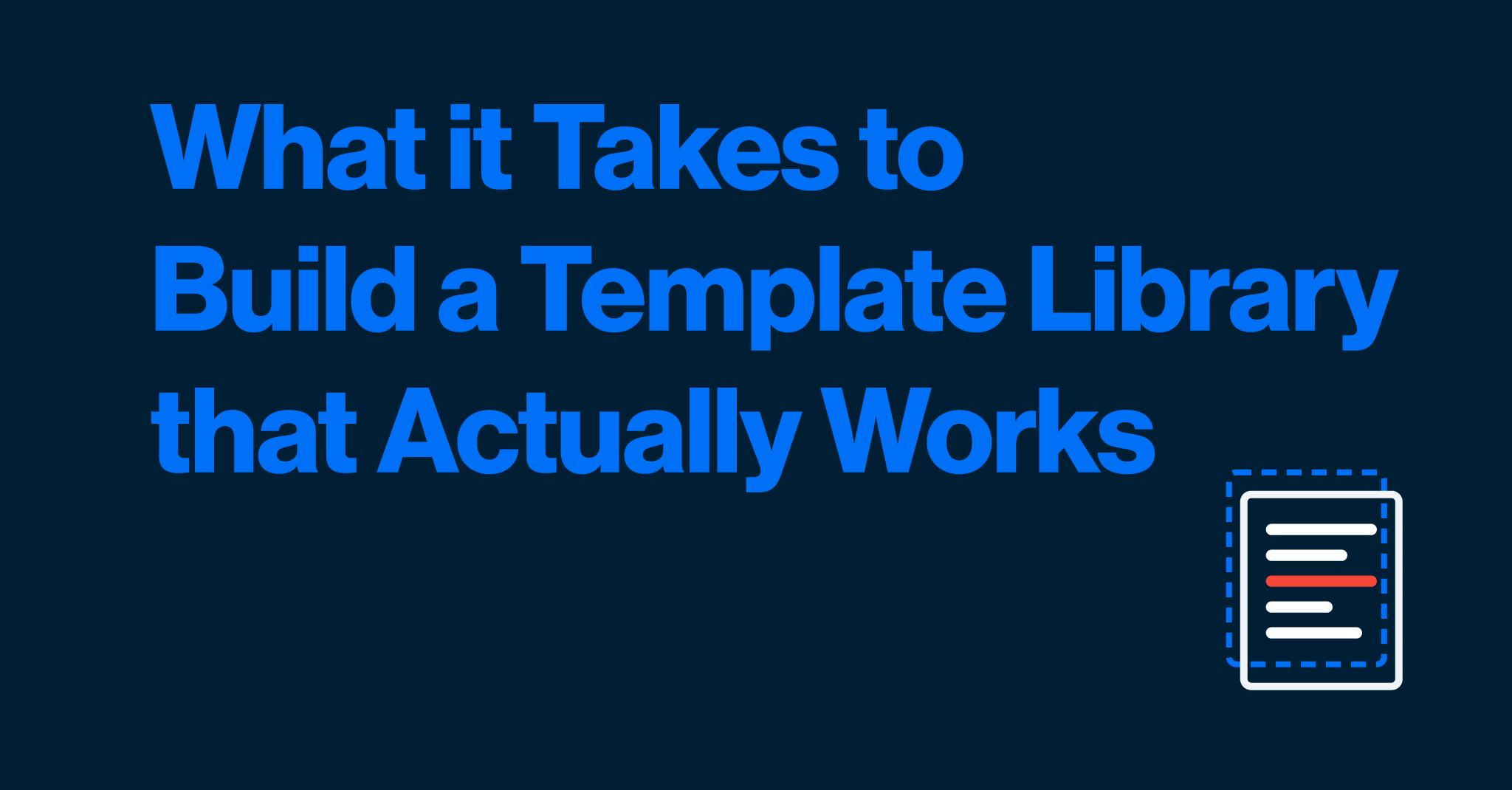What it Takes to Build a Template Library that Actually Works