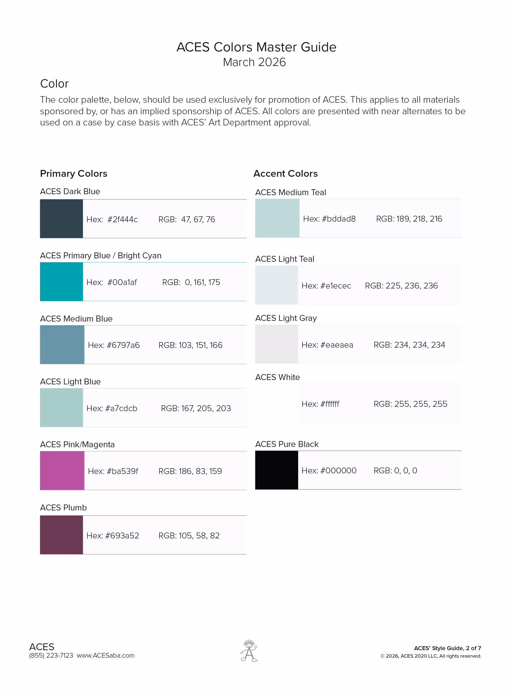 ACES Colors Master Guide March 2026 shows the ACES color palette for promotion materials with primary and accent colors, including ACES Dark Blue (#2f444c, RGB 47,67,76), ACES Primary Blue/Bright Cyan (#00a1af, RGB 0,161,175), ACES Medium Blue (#6797a6, RGB 103,151,166), ACES Light Blue (#a7cdcb, RGB 167,205,203), ACES Pink/Magenta (#ba539f, RGB 186,83,159), ACES Plumb (#693a52, RGB 105,58,82), ACES Medium Teal (#bddad8, RGB 189,218,216), ACES Light Teal (#e1ecec, RGB 225,236,236), ACES Light Gray (#eaeaea, RGB 234,234,234), ACES White (#ffffff, RGB 255,255,255), and ACES Pure Black (#000000, RGB 0,0,0).