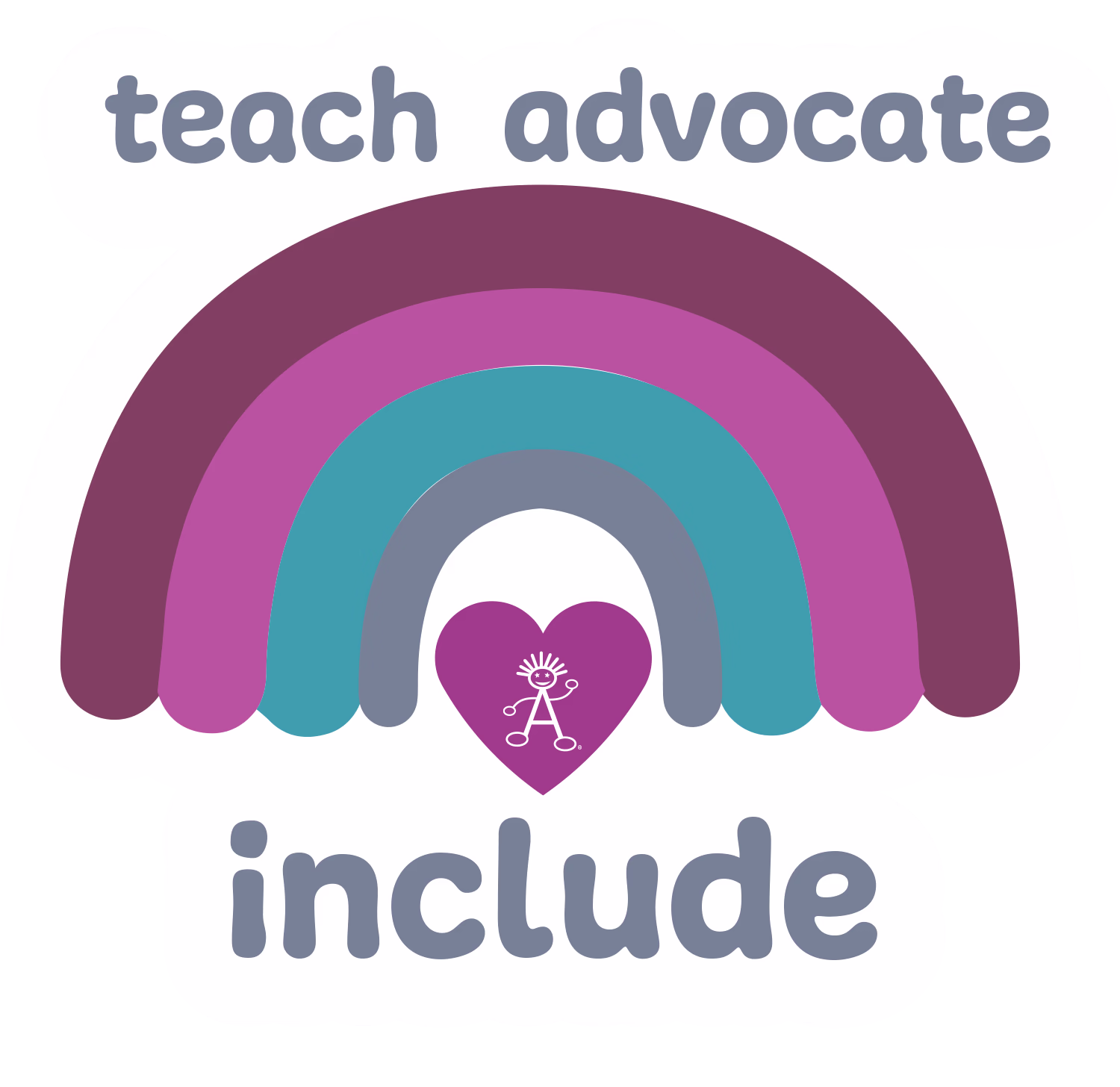 A stylized rainbow in shades of purple, magenta, teal, and gray arches over a purple heart with a white stick figure and sun symbol inside. Above the rainbow are the words 'teach advocate' and below is the word 'include' in rounded gray letters.