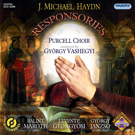 Album cover: Michael Haydn – Responsories for Holy Week, conducted by György Vashegyi