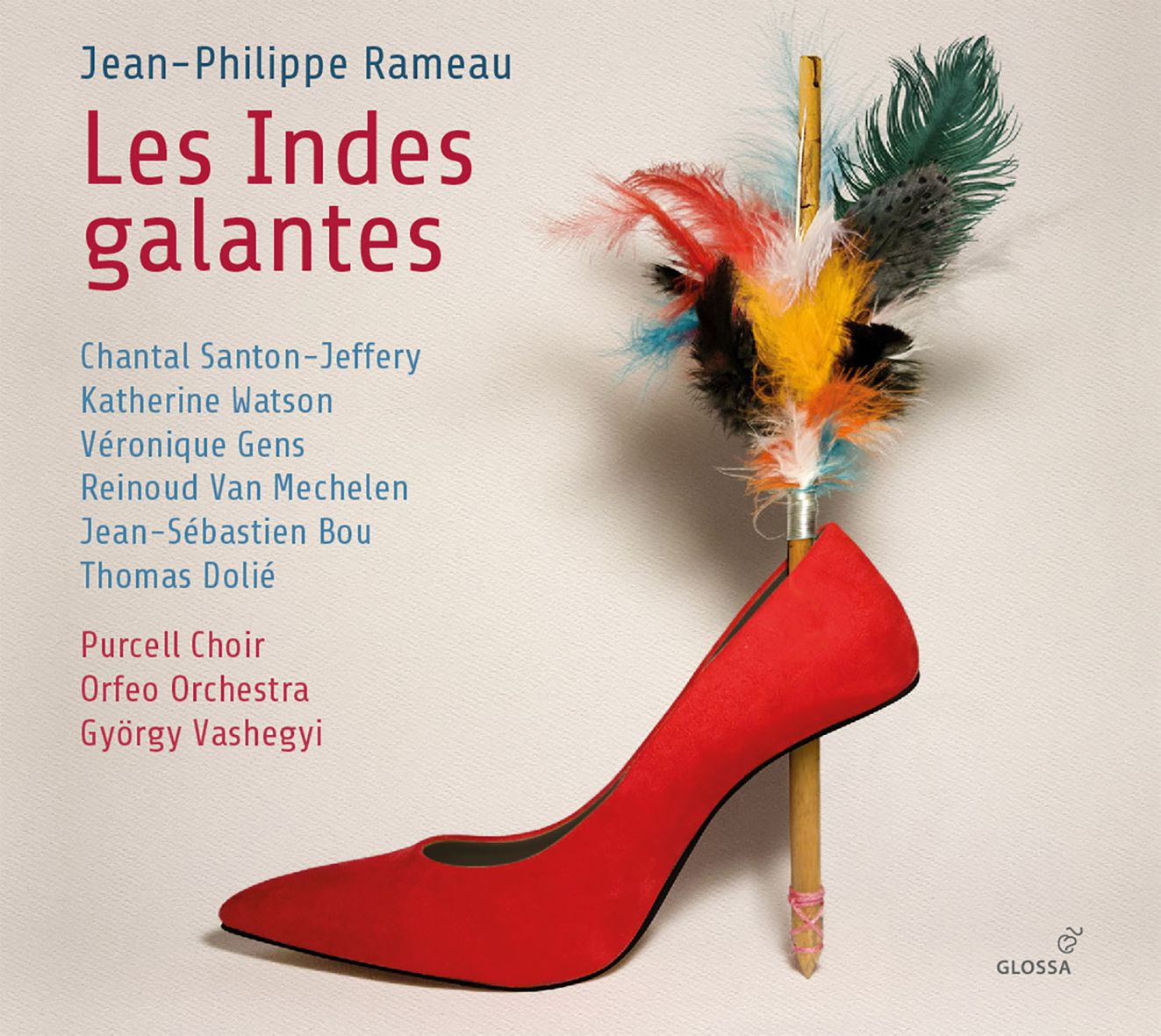 Album cover: Rameau – Les Indes galantes (1761 version), conducted by György Vashegyi