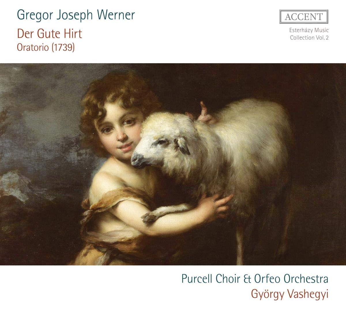 Album cover: Gregor Joseph Werner – Der gute Hirt, oratorio (1739), conducted by György Vashegyi