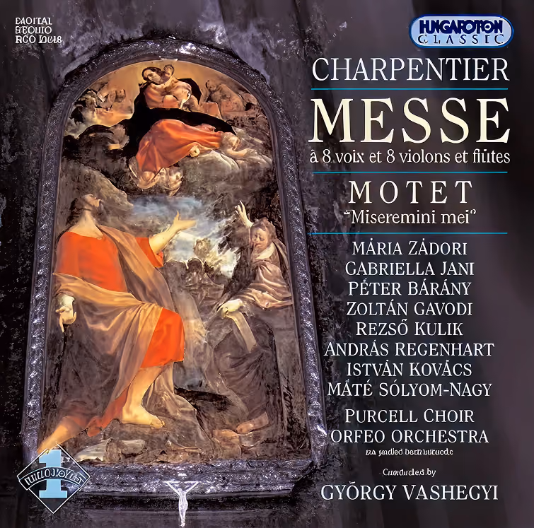 Album cover: Charpentier – Messe à 8 voix et 8 violons et flûtes, motet Miseramini mei, conducted by György Vashegyi