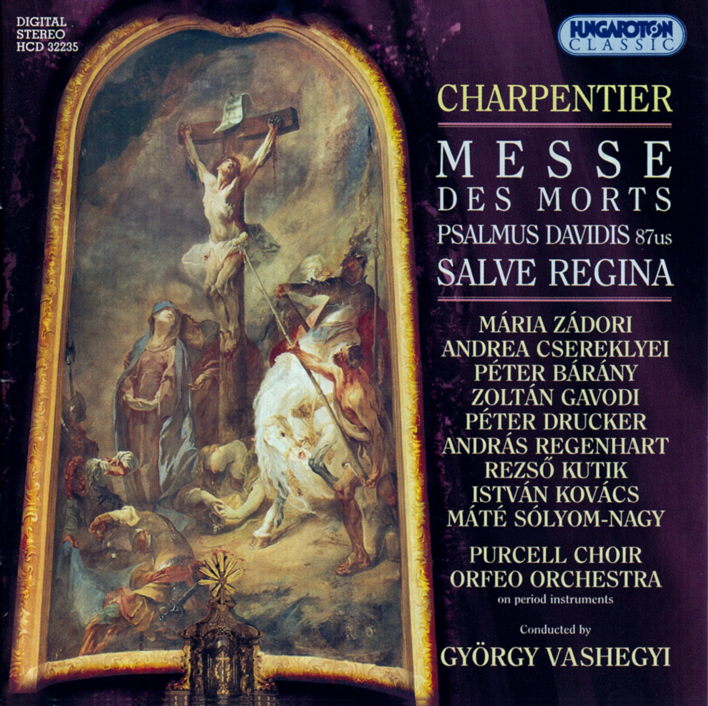 Album cover: Charpentier – Messe des morts, Psalmus Davidis 87us, Salve Regina, conducted by György Vashegyi