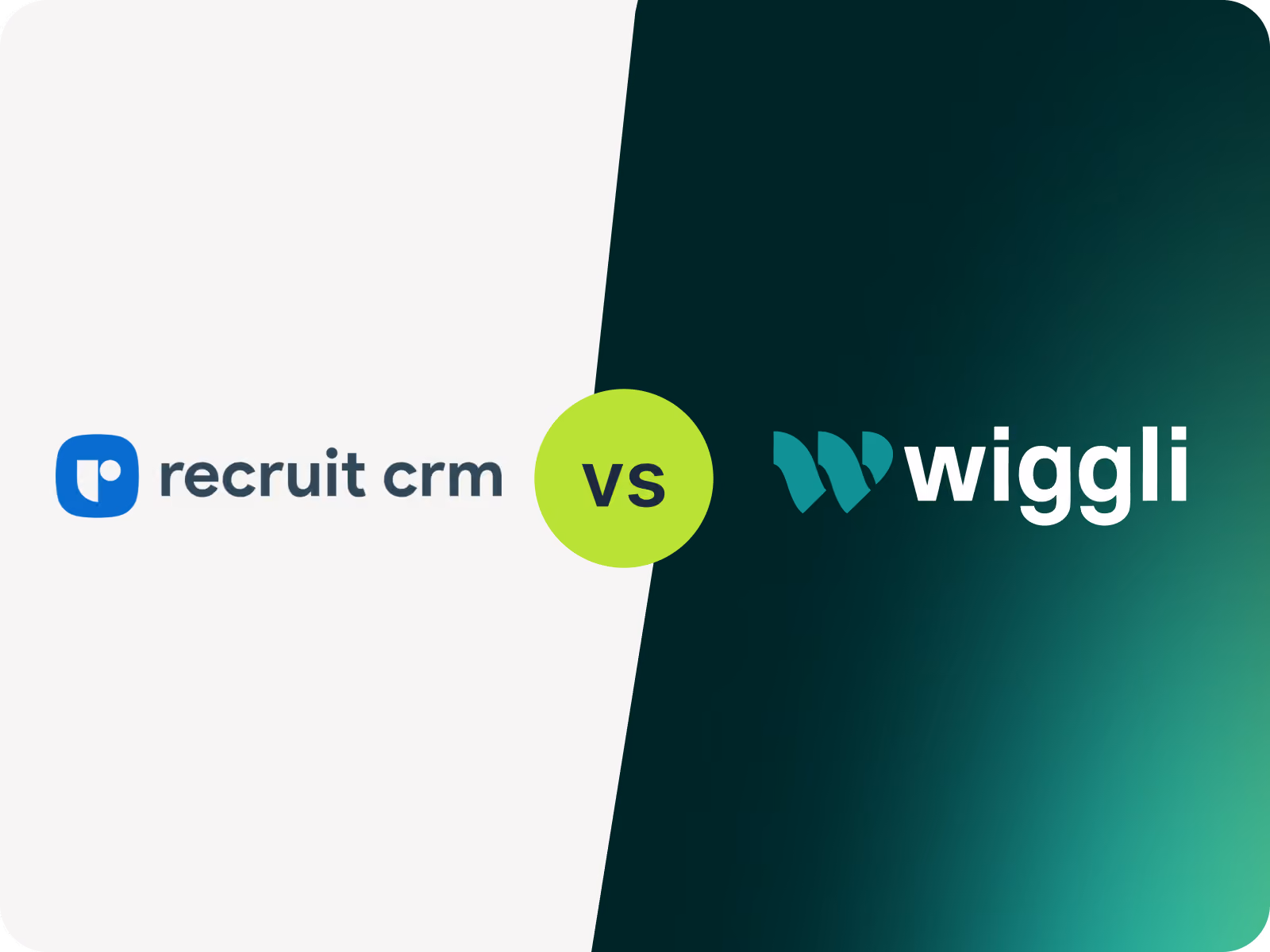Wiggli vs Recruit CRM