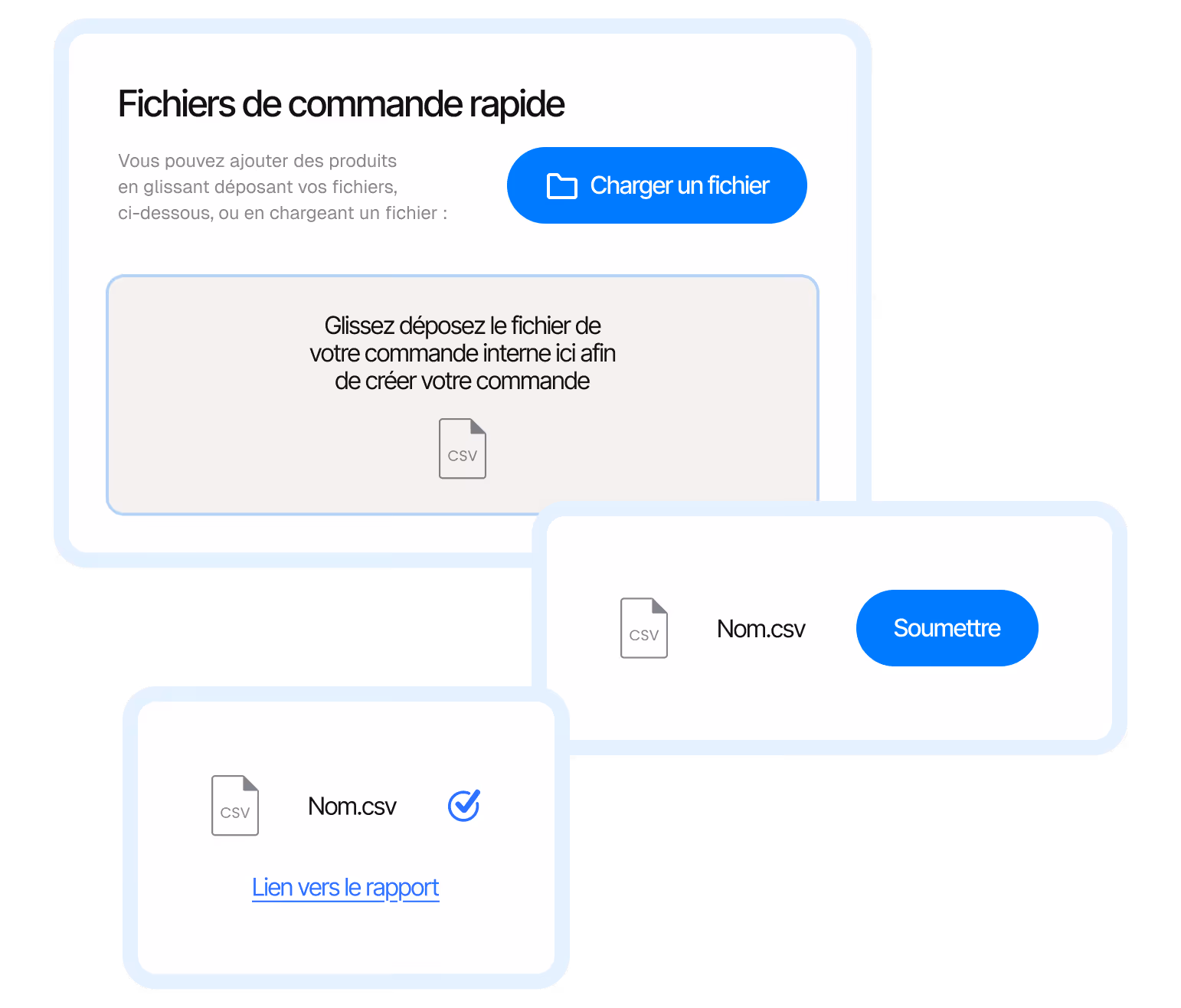 Interface de commande rapide en français montrant un bouton bleu 'Charger un fichier', une zone pour glisser-déposer un fichier CSV, et étapes pour soumettre un fichier CSV nommé 'Nom.csv' avec un lien vers le rapport.