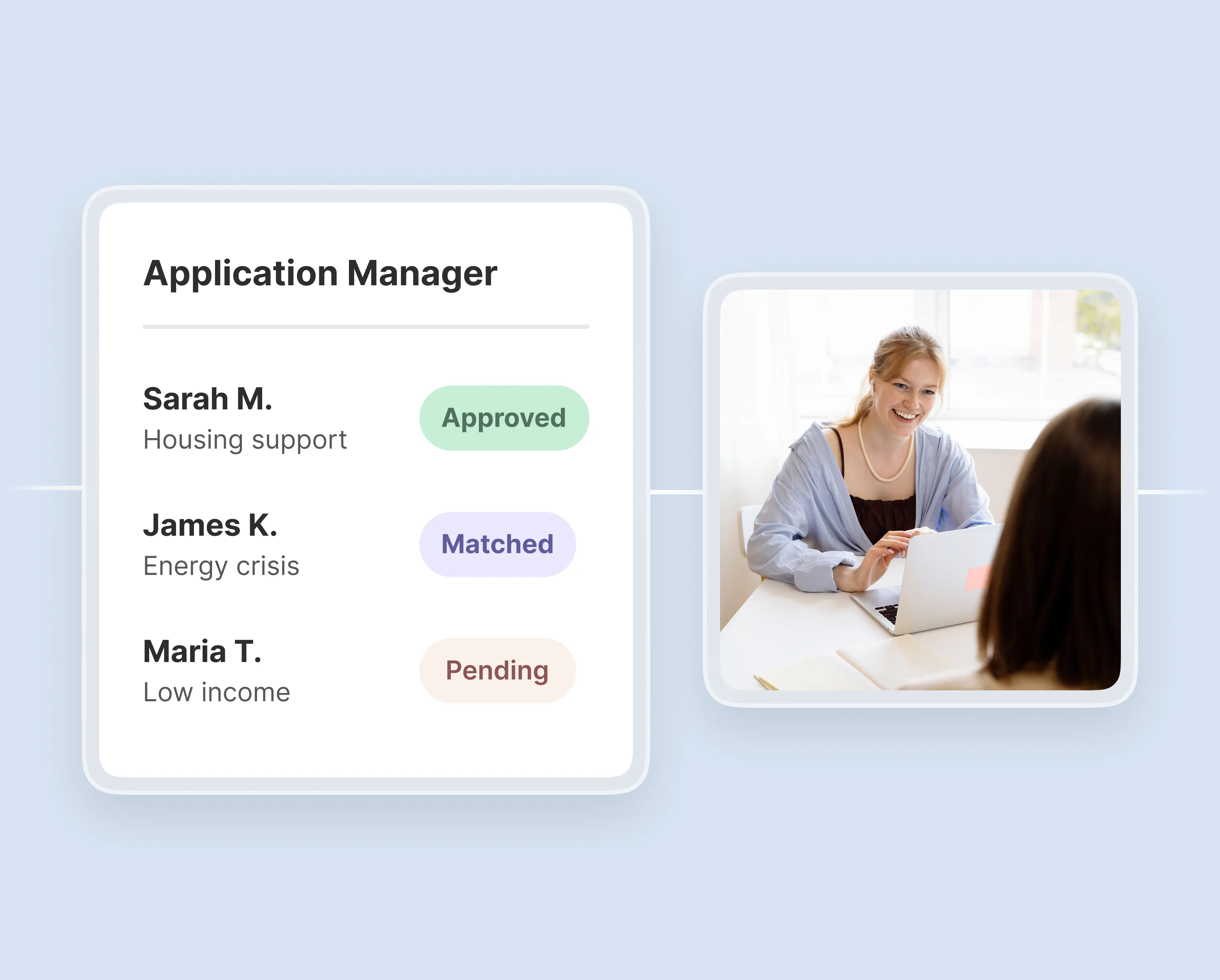 Application Manager showing approved, matched and pending support applications