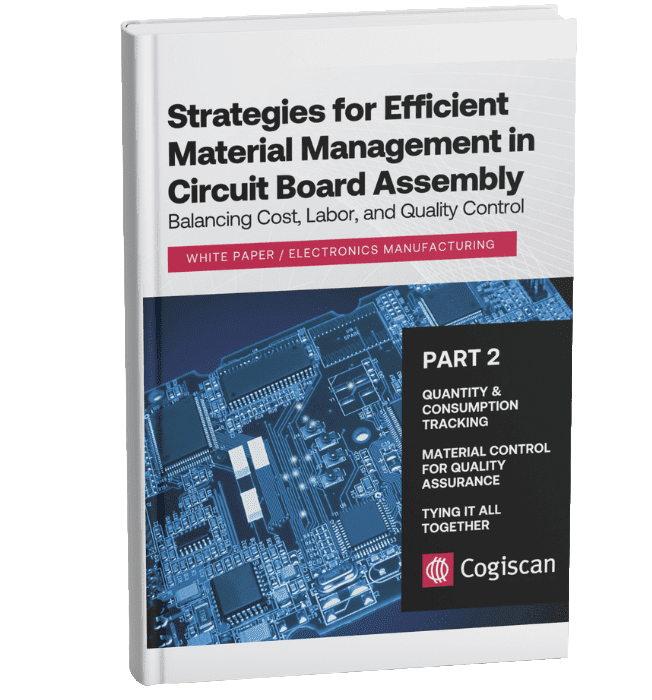 Strategies for Efficient Material Management in Circuit Board Assembly - Part 2 white paper