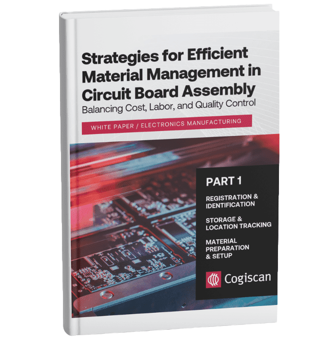 Strategies for Efficient Material Management in Circuit Board Assembly - Part 1 white paper