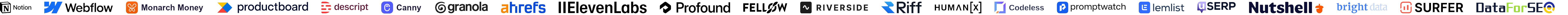 Logos: Notion, Webflow, Monarch Money, Productboard, Descript, Canny, Granola, Ahrefs, ElevenLabs, Profound, Fellow, Riverside, Riff, HumanX, Codeless, Promptwatch, lemlist, uSERP, Nutshell, Bright Data, Surfer, DataForSEO