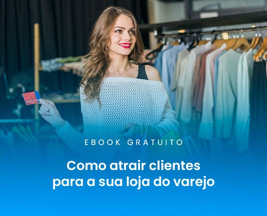 Aprenda como atrair clientes para o seu negócio