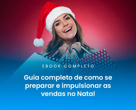 Guia completo de como se preparar e impulsionar as vendas do Natal