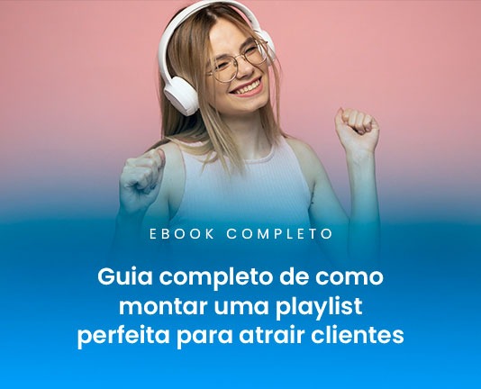 Conheça o poder e a influência que a música tem sobre os seus clientes