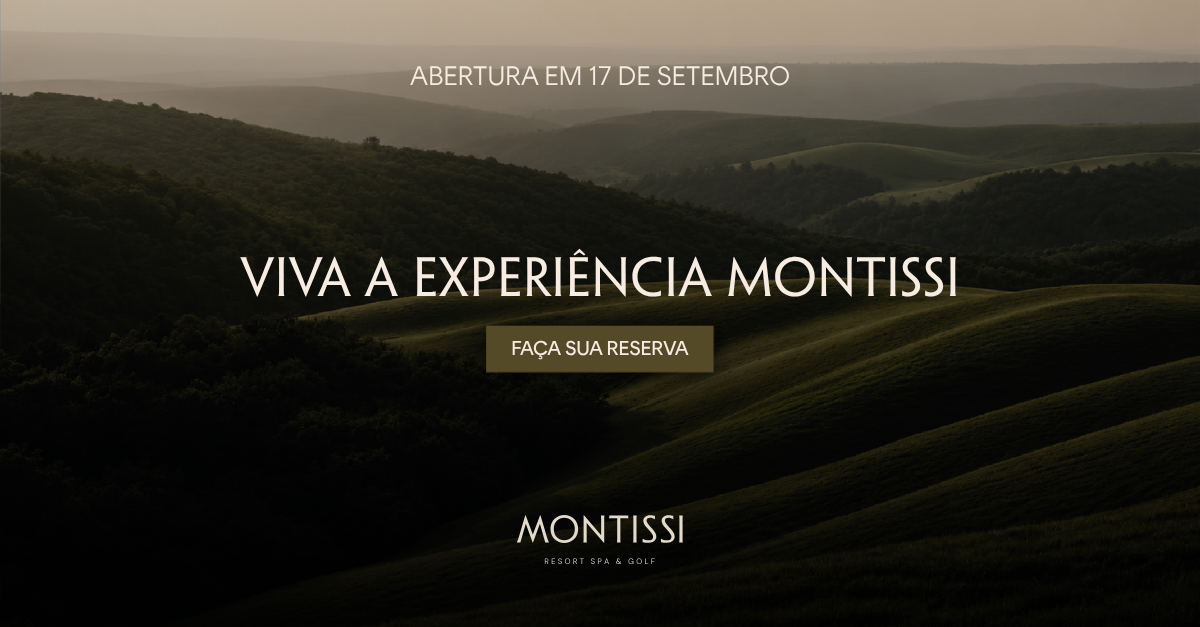 Viva a experiência Montissi. Inauguração a partir de outubro