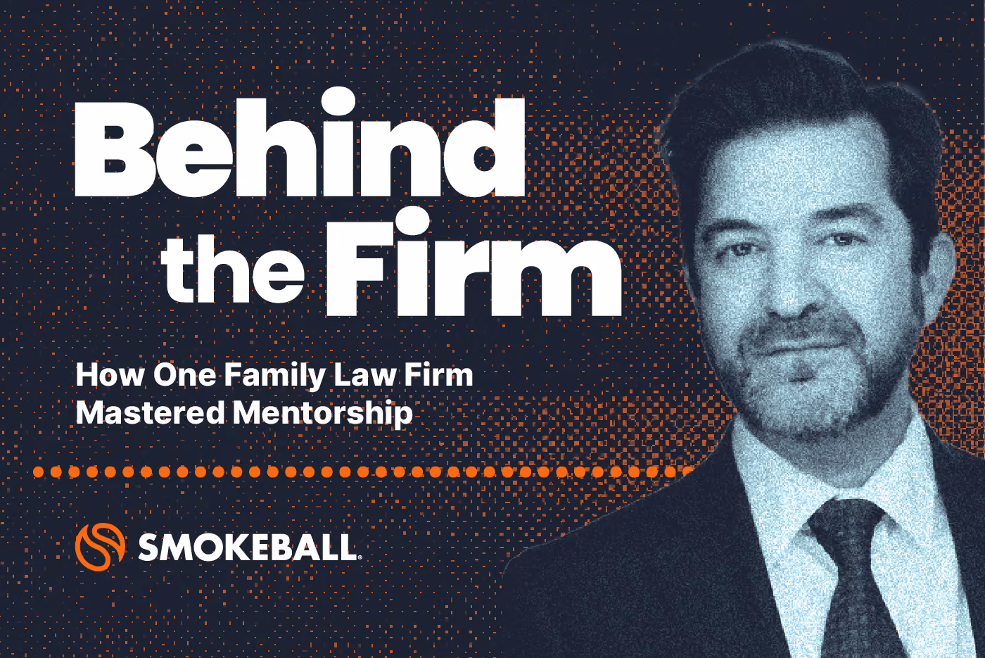 Behind the Firm: How One Family Law Firm Mastered Mentorship