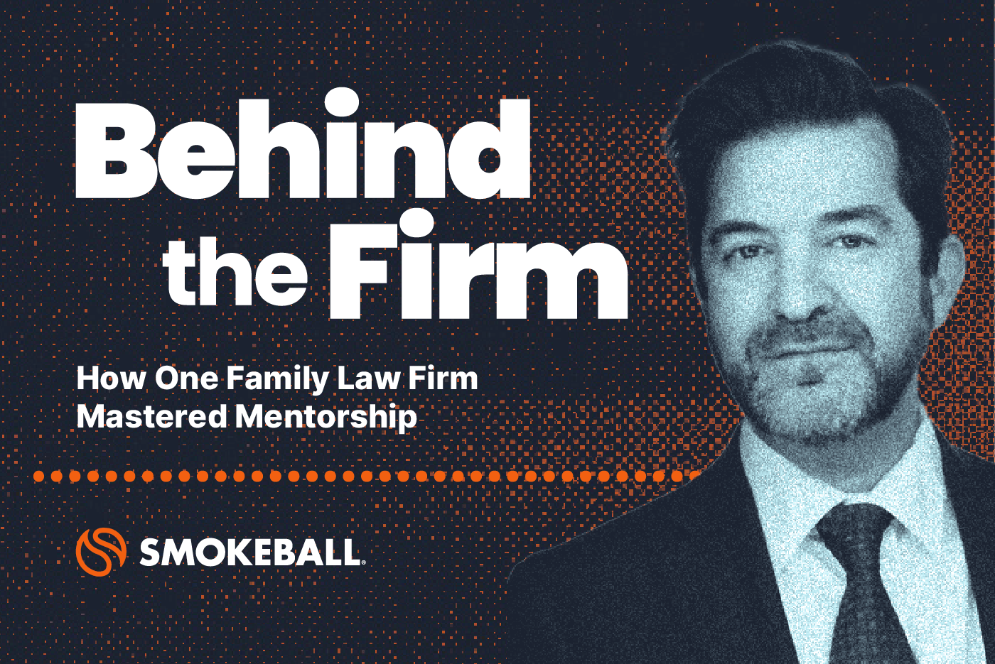 Behind the Firm: How One Family Law Firm Mastered Mentorship