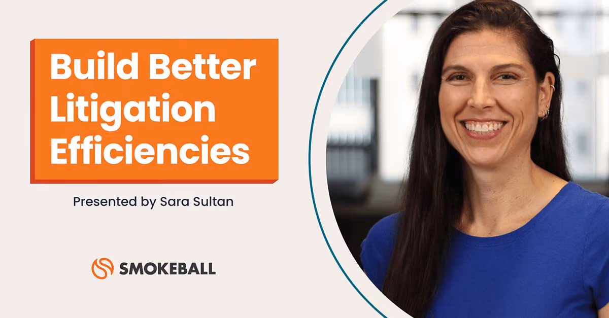 Build Better Litigation Efficiencies