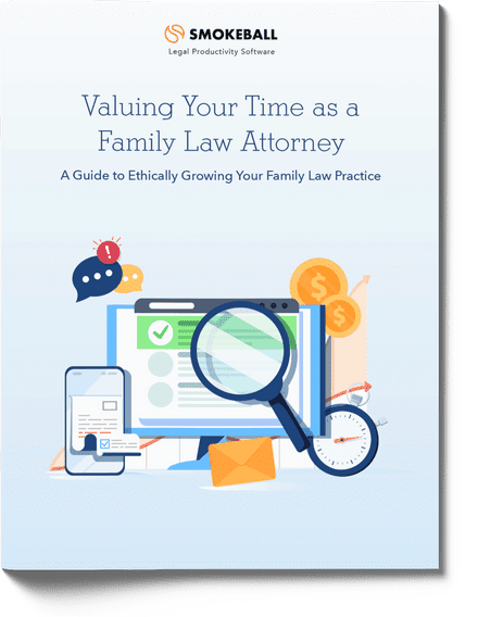 Valuing Your Time as a Family Law Attorney
