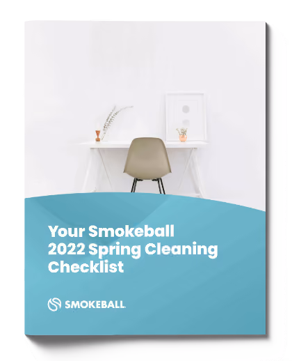 Your Smokeball 2022 Spring Cleaning Checklist