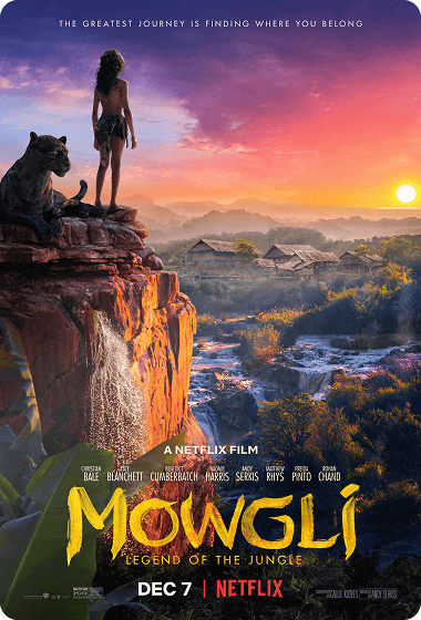 Poster for the Netflix film 'Mowgli: Legend of the Jungle' showing a boy standing on a cliff beside a black panther overlooking a jungle village at sunset, with the tagline 'The greatest journey is finding where you belong.'