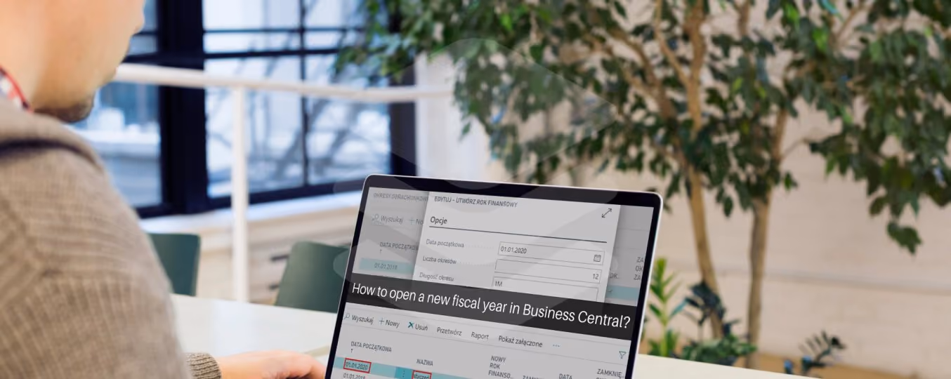 How to open a new fiscal year in Business Central?