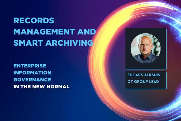 Webinar video recap 4/7: records management, smart archiving and lifecycle within OpenText