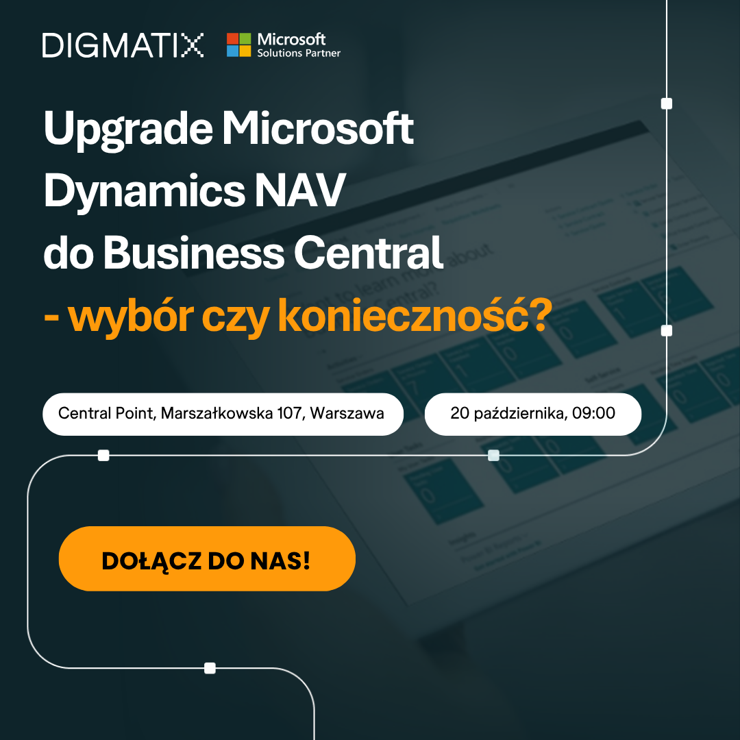 Upgrade Microsoft Dynamics NAV do Business Central – wybór czy konieczność?
