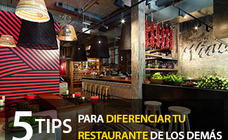 5 tips para diferenciar a tu Restaurante de los demás