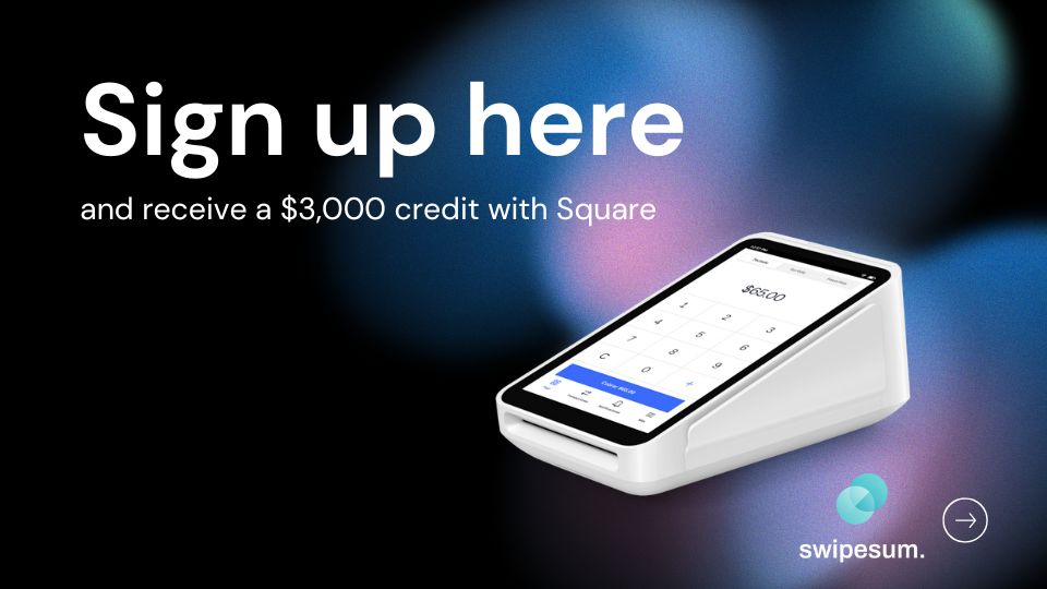 Sign up here and receive a $3000 credit with Square