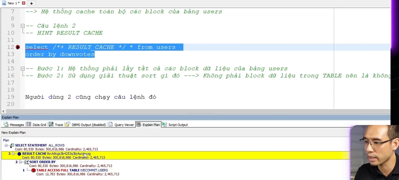 Execution plan trên Oracle hiện ba dòng RESULT CACHE, SORT ORDER BY và TABLE ACCESS FULL sau khi thêm hint