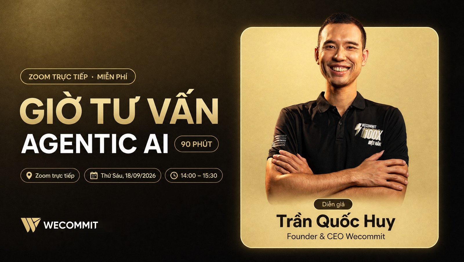 Giờ tư vấn Agentic AI cùng Trần Quốc Huy – Thứ Sáu 18/09/2026, 14:00–15:30, Zoom trực tiếp